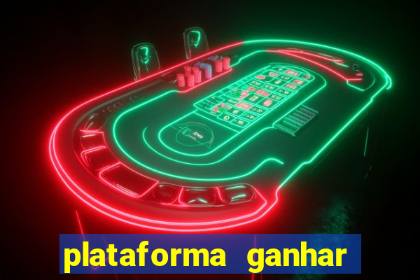 plataforma ganhar dinheiro jogando